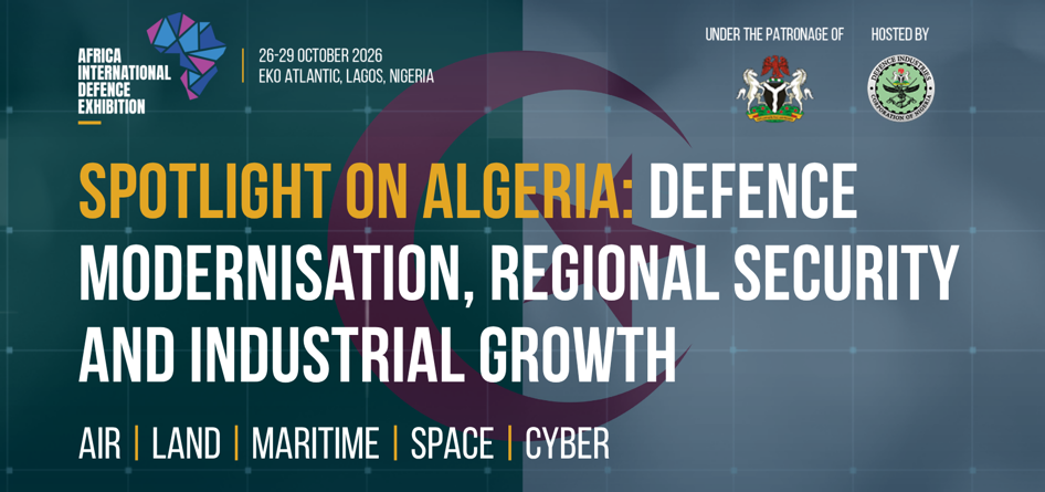 Spotlight On Algeria Defence Modernisation, Regional Security And Industrial Growth